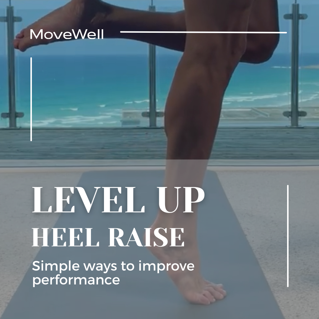 LEVEL UP - PART 1 | SINGLE LEG HEEL RAISE – MoveWell