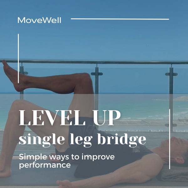 LEVEL UP PART 2 | SINGLE LEG BRIDGE